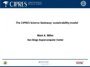 The CIPRES Science Gateway sustainability model Mark A