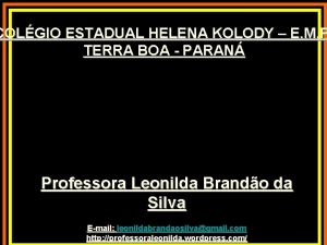 COLGIO ESTADUAL HELENA KOLODY E M P TERRA