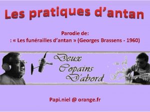 Parodie de Les funrailles dantan Georges Brassens 1960