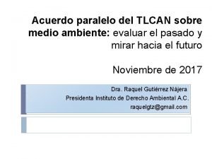 Acuerdo paralelo del TLCAN sobre medio ambiente evaluar