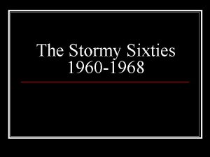 The Stormy Sixties 1960 1968 Election of 1960