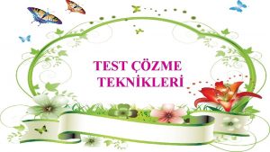 TEST ZME TEKNKLER Verimli allan dersten sonra doru