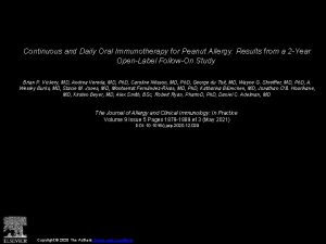 Continuous and Daily Oral Immunotherapy for Peanut Allergy