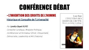 CONFRENCE DBAT LINVENTION DES DROITS DE LHOMME Historique