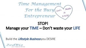 STOP Manage your TIME Dont waste your LIFE