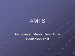 AMTS Abbreviated Mental Test Score Hodkinson Test AMTS