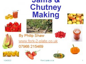 Jams Chutney Making By Philip Shaw www fork2
