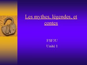 Les mythes lgendes et contes FSF 3 U