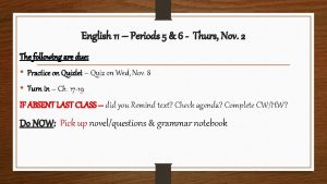 English 11 Periods 5 6 Thurs Nov 2