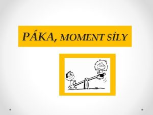 PKA MOMENT SLY Moment sly Pouvme ho pro