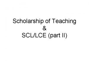 Scholarship of Teaching SCLLCE part II Instructional Vs