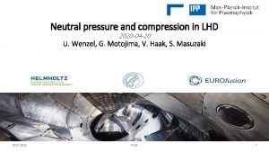 Neutral pressure and compression in LHD 2020 04