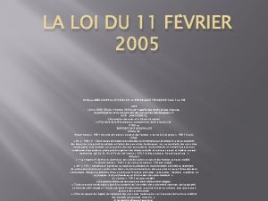 LA LOI DU 11 FVRIER 2005 12 fvrier