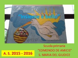 Insieme bello A S 2015 2016 Scuola primaria