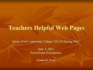 Teachers Helpful Web Pages Henry Ford Community College