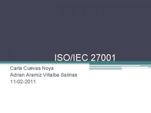 ISOIEC 27001 Carla Cuevas Noya Adrian Aramiz Villalba