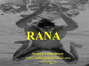 RANA Facolt di Scienze Motorie Corso di Laurea