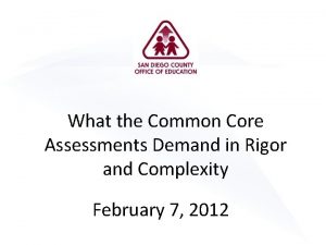 What the Common Core Assessments Demand in Rigor