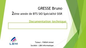 GRESSE Bruno 2me anne de BTS SIO Spcialit