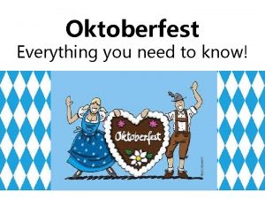 Oktoberfest Everything you need to know Oktoberfest is