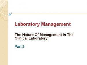 Laboratory Management The Nature Of Management In The