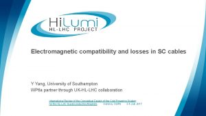 Electromagnetic compatibility and losses in SC cables Y