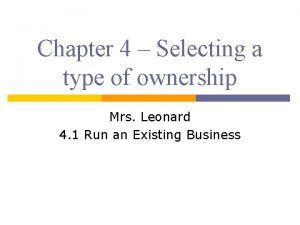 Chapter 4 Selecting a type of ownership Mrs