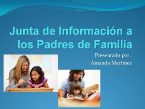 Junta de Informacin a los Padres de Familia