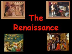 The Renaissance General Characteristics Rebirth of GrecoRoman ideals