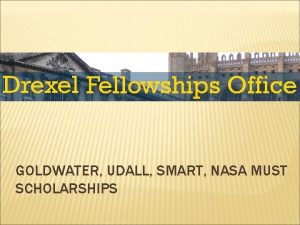 GOLDWATER UDALL SMART NASA MUST SCHOLARSHIPS GOLDWATER SCHOLARSHIP