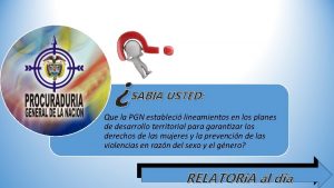 SABIA USTED Que la PGN estableci lineamientos en