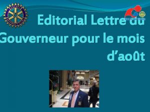 Editorial Lettre du Gouverneur pour le mois daot