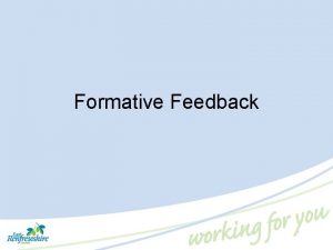 Formative Feedback What Do We Mean by Formative