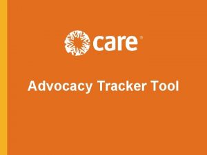 Advocacy Tracker Tool 1 Advocacy Tracker Tool Guidance