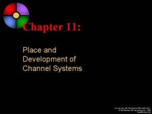 Chapter 11 Place and Development of Channel Systems