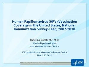 Human Papillomavirus HPV Vaccination Coverage in the United