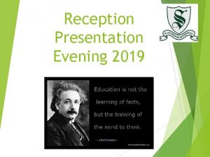 Reception Presentation Evening 2019 Stroud Reception 20192020 Our