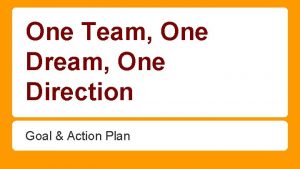 One Team One Dream One Direction Goal Action