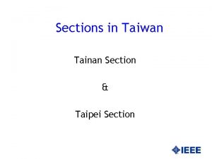 Sections in Taiwan Tainan Section Taipei Section Tainan