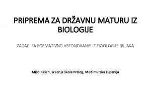 PRIPREMA ZA DRAVNU MATURU IZ BIOLOGIJE ZADACI ZA