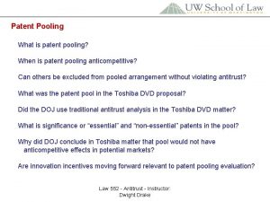 Patent Pooling What is patent pooling When is