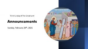 Third Sunday of The Great Lent Announcements Sunday