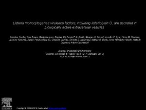 Listeria monocytogenes virulence factors including listeriolysin O are