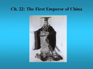 Ch 22 The First Emperor of China 22