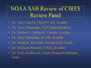 NOAA SAB Review of CIRES Review Panel Dr