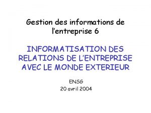 Gestion des informations de lentreprise 6 INFORMATISATION DES