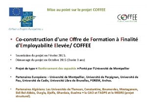 Mise au point sur le projet COFFEE Coconstruction