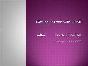 Getting Started with JOSIF Author Craig Gallen Open