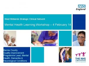 West Midlands Strategic Clinical Network Mental Health Learning