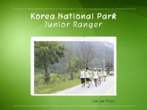 Junior Ranger Lee Jae Yoon composition of organization